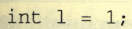 int l = 1;